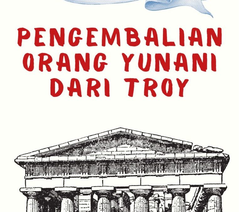 Legenda Yunani: Pengembalian Orang Yunani dari Troy
