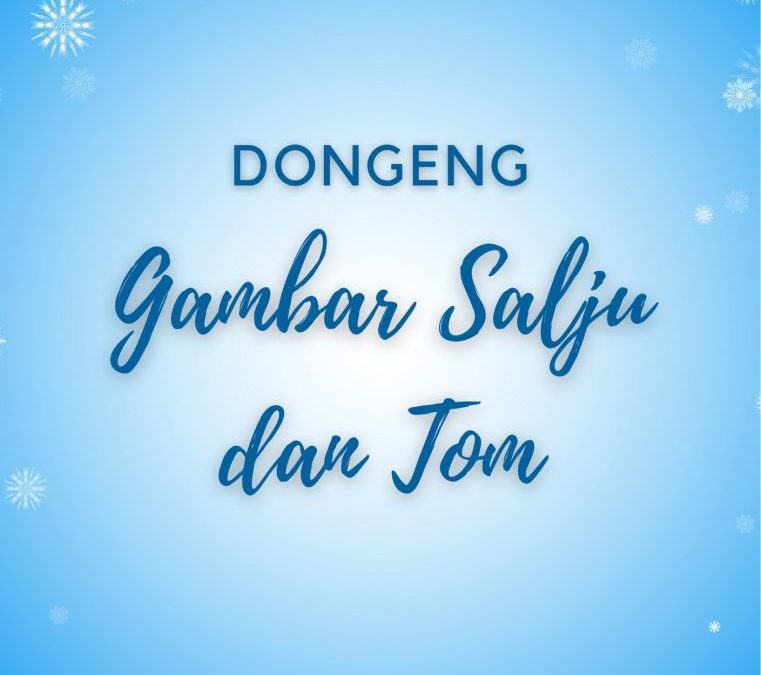 Dongeng Gambar Salju dan Tom