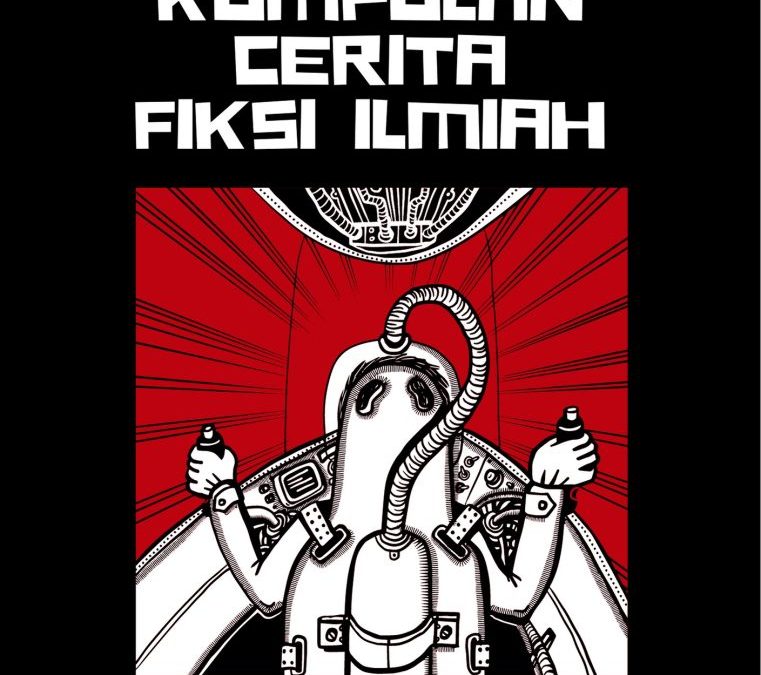 Kumpulan Cerita Fiksi Ilmiah