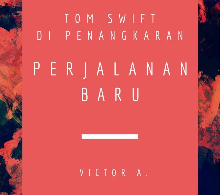 Tom Swift di Penangkaran: Perjalanan Baru