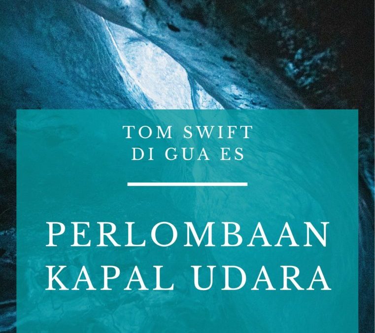 Tom Swift di Gua Es: Perlombaan Kapal Udara