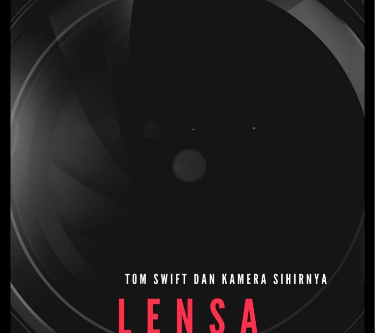 Tom Swift dan Kamera Sihirnya: Lensa Kamera