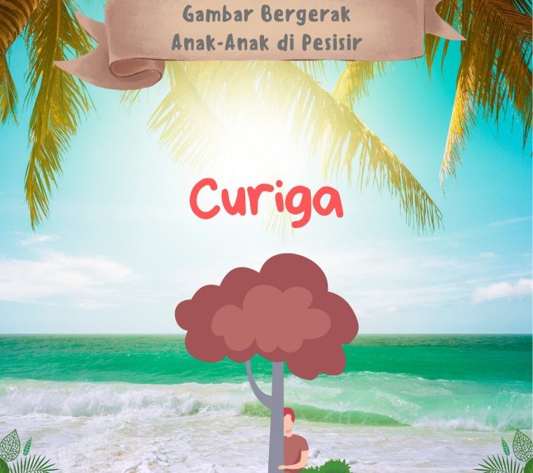 Gambar Bergerak Anak-Anak di Pesisir: Curiga