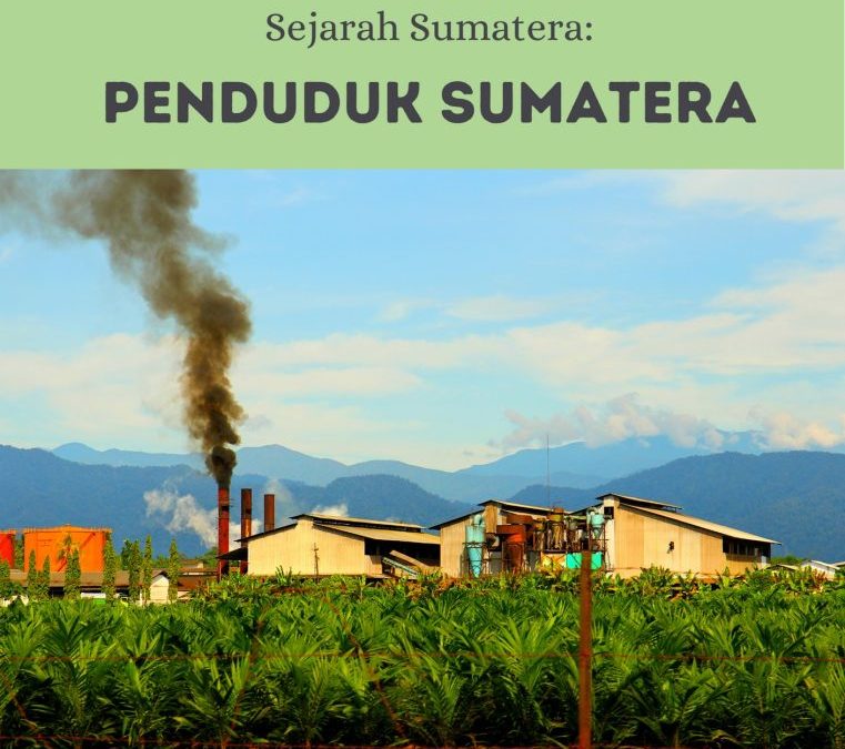 Sejarah Sumatera: Penduduk Sumatera