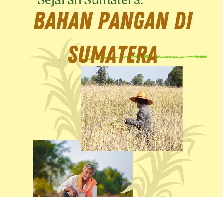 Sejarah Sumatera: Bahan Pangan di Sumatera