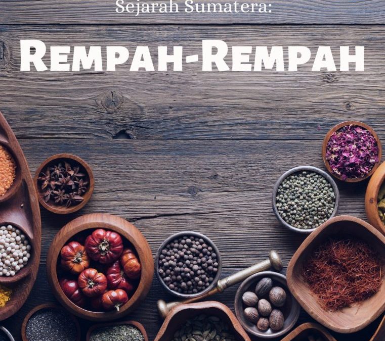 Sejarah Sumatera: Rempah-Rempah