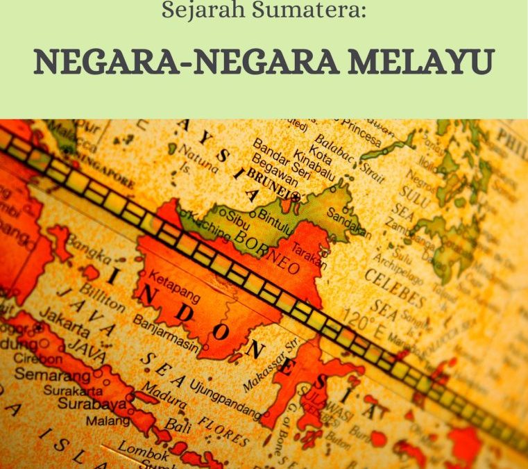 Sejarah Sumatera: Negara-Negara Melayu