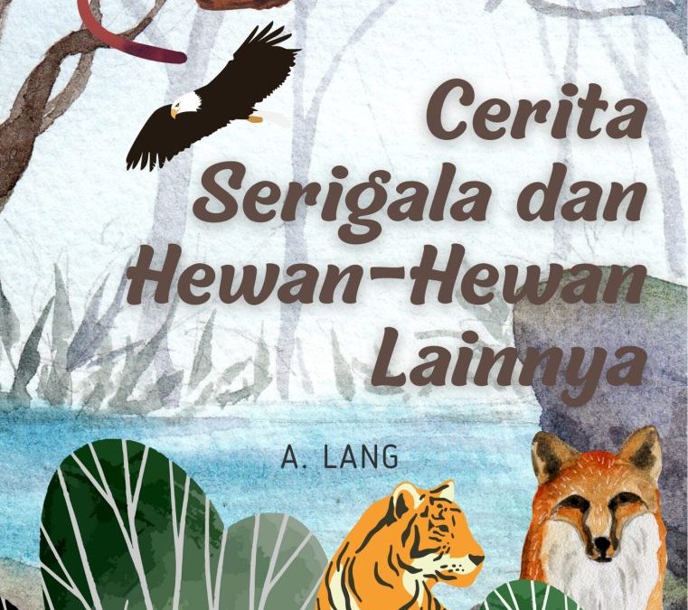 Cerita Serigala dan Hewan-Hewan Lainnya