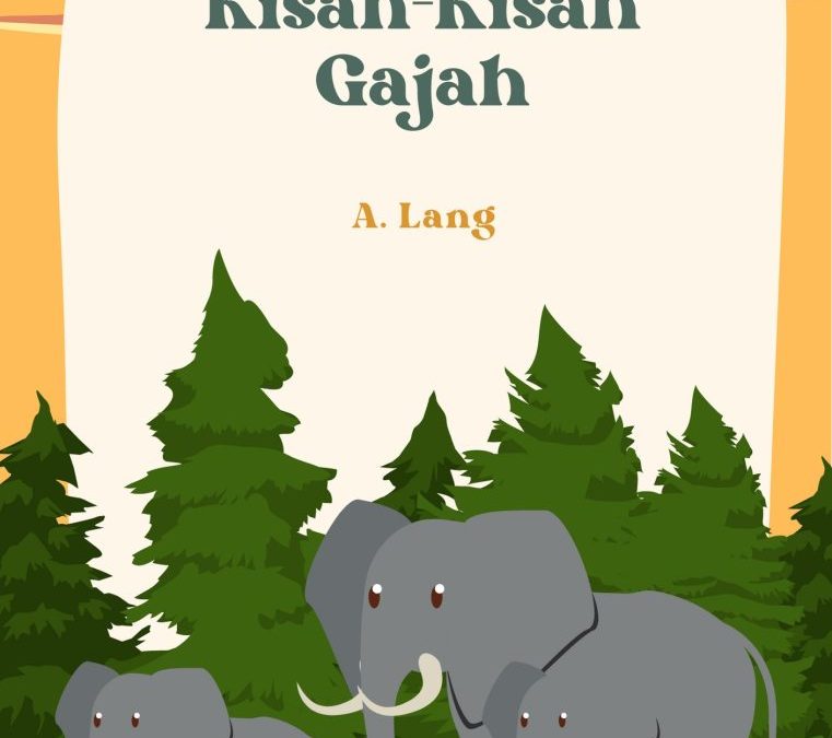 Kisah-Kisah Gajah