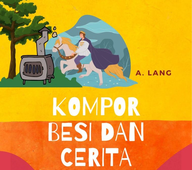 Kompor Besi dan Cerita Lainnya