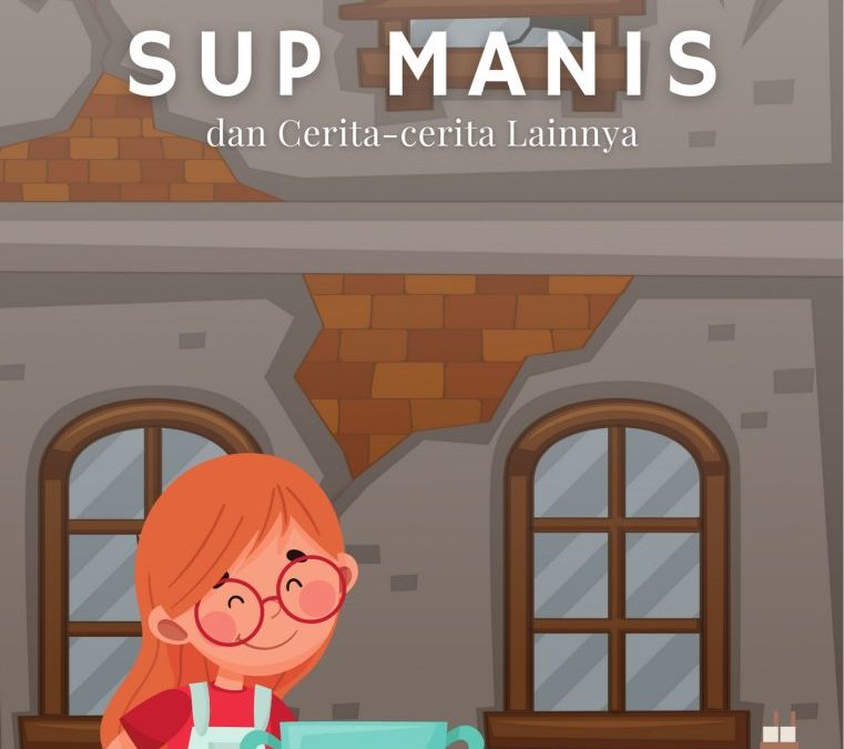 Sup Manis dan Cerita-cerita Lainnya