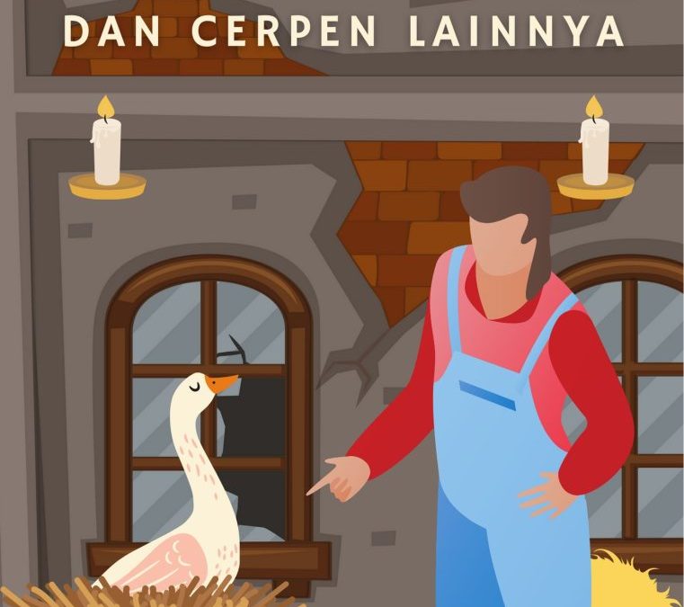 Si Angsa Emas dan Cerpen Lainnya
