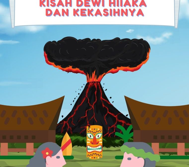 Kisah Dewi Hiiaka dan Kekasihnya