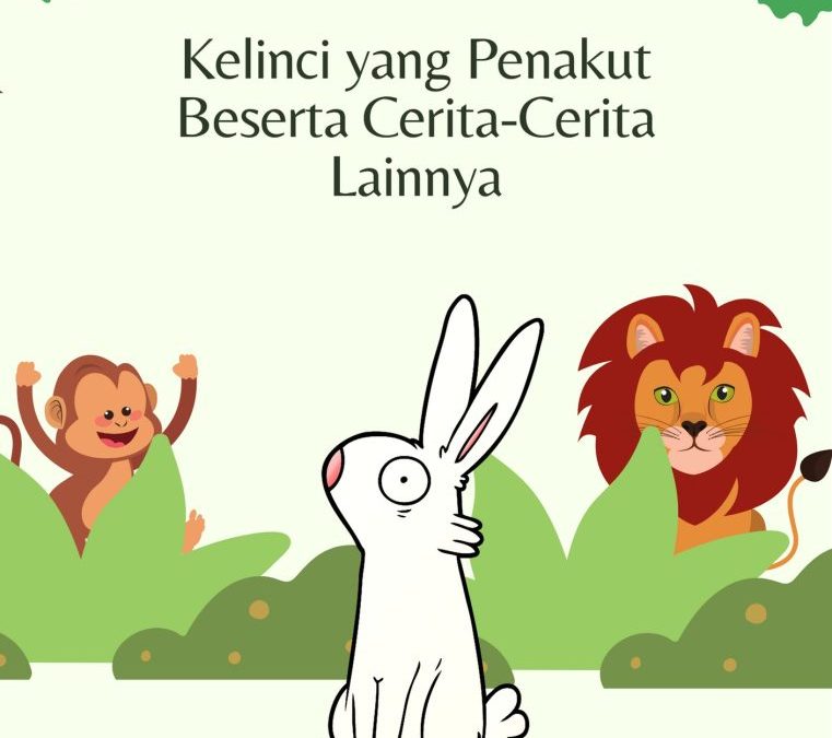 Kelinci yang Penakut Beserta Cerita-Cerita Lainnya