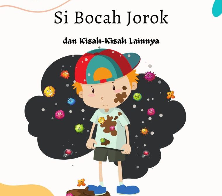 Si Bocah Jorok dan Kisah-Kisah Lainnya
