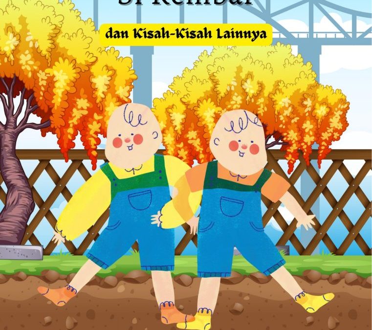 Si Kembar dan Kisah-Kisah Lainnya
