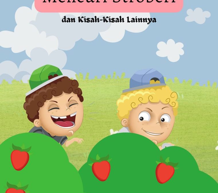 Mencuri Stroberi dan Kisah-Kisah Lainnya