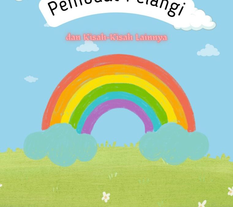 Pembuat Pelangi dan Kisah-Kisah Lainnya