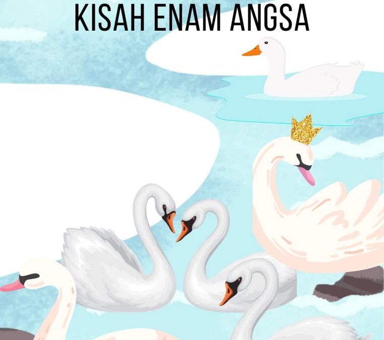 Kisah Enam Angsa
