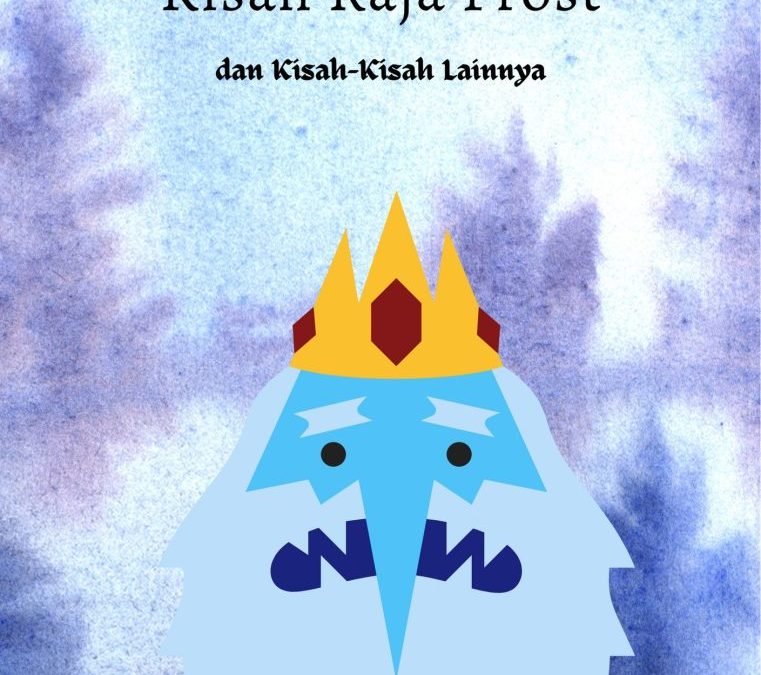 Kisah Raja Frost dan Kisah-Kisah lainnya