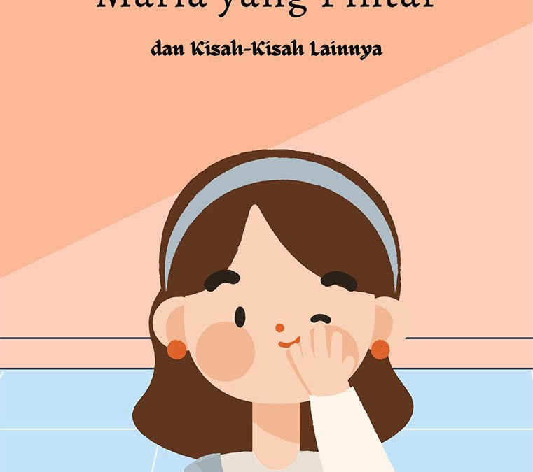 Maria yang Pintar dan Kisah-Kisah lainnya
