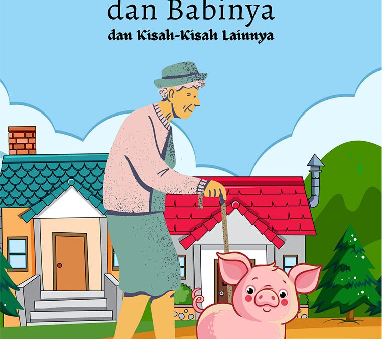 Wanita Tua dan Babinya dan Kisah-Kisah lainnya