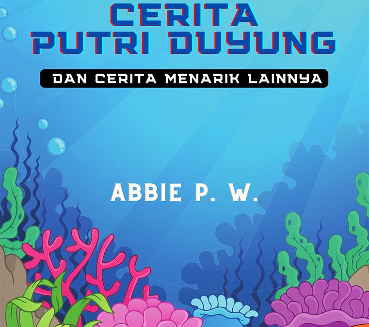 Cerita Putri Duyung dan Cerita Menarik Lainnya