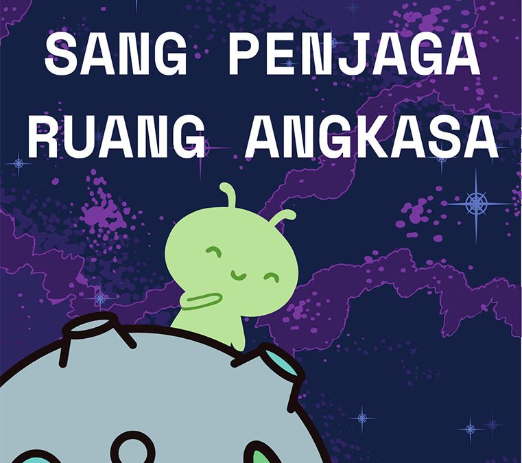 Sang Penjaga Ruang Angkasa