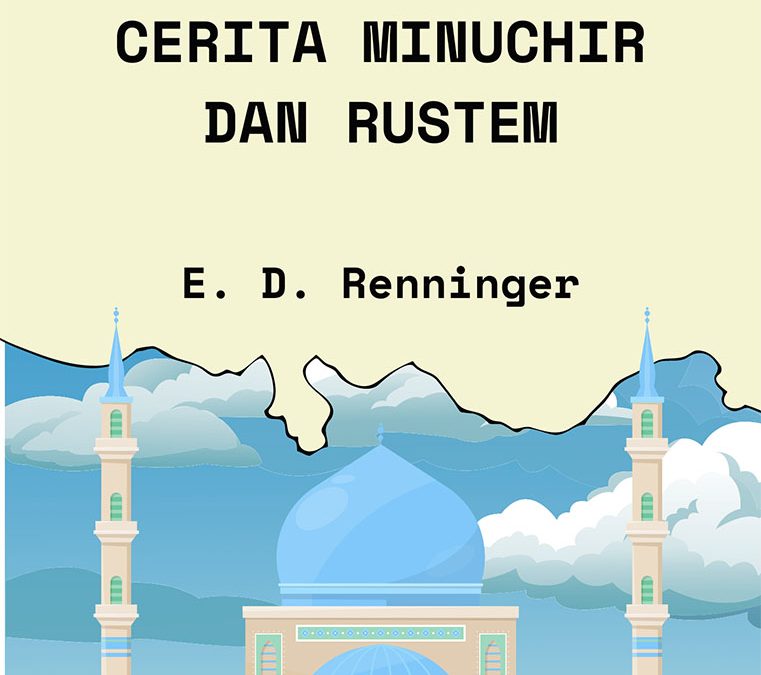 Cerita Minuchir dan Rustem