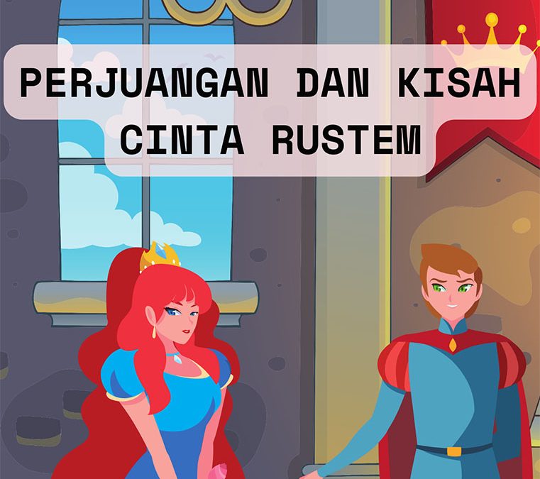Perjuangan dan Kisah Cinta Rustem