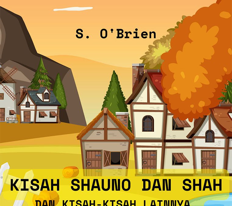 Kisah Shauno dan Shah dan Kisah-Kisah Lainnya