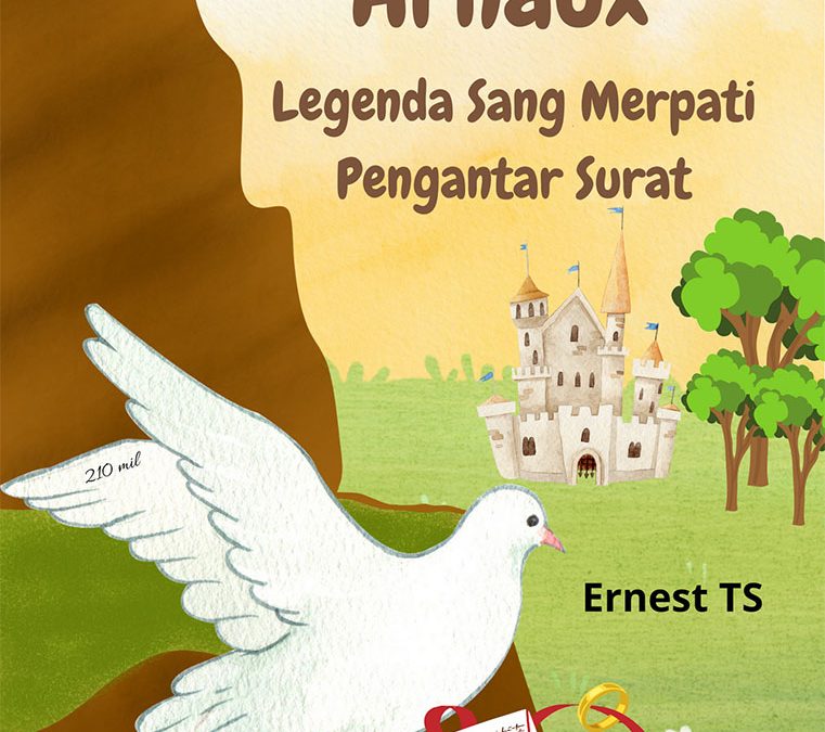 Arnaux Legenda Sang Merpati Pengantar Surat