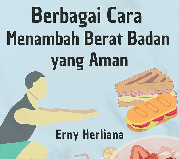 Berbagai Cara Menambah Berat Badan yang Aman