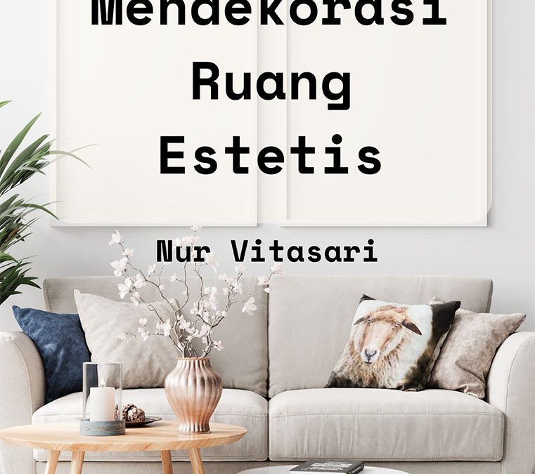 Mendekorasi Ruang Estetis