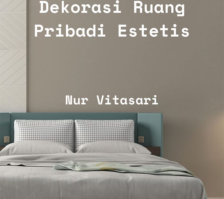 Dekorasi Ruang Pribadi Estetis