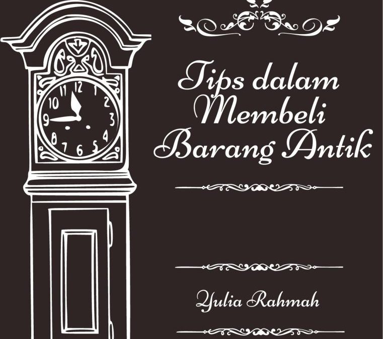 Tips Dalam Membeli Barang Antik