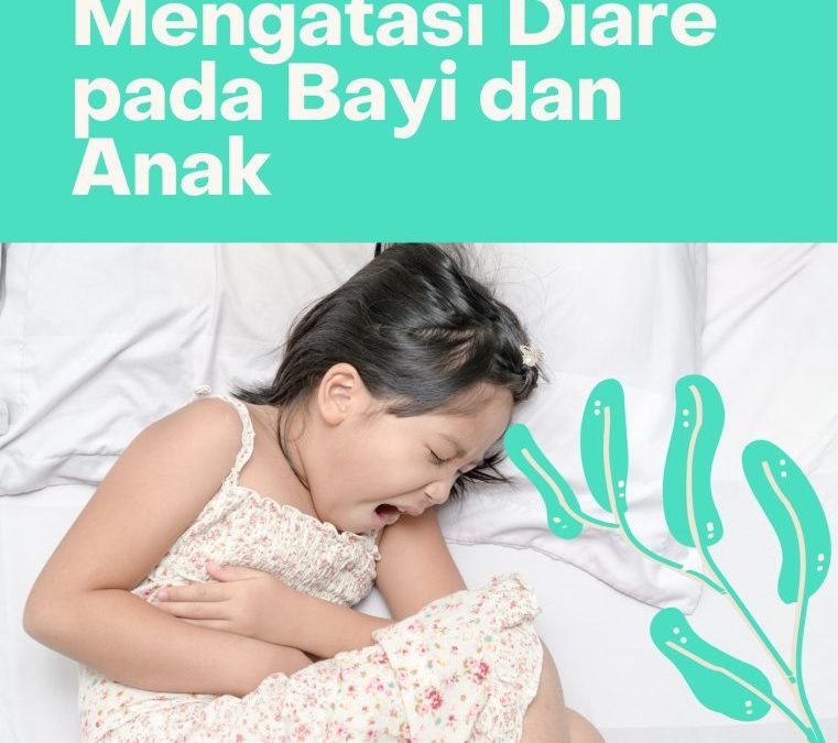Mengatasi Diare pada Bayi dan Anak