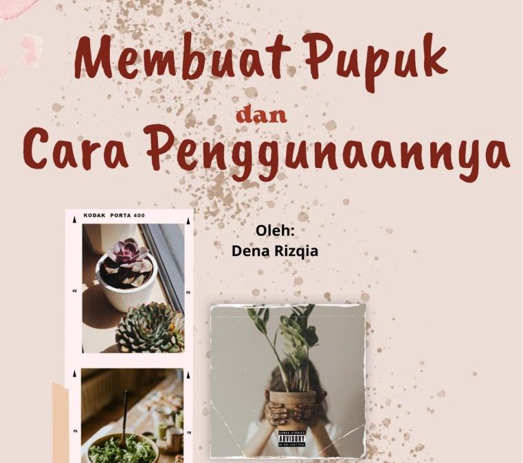 Membuat Pupuk dan Cara Penggunaanya