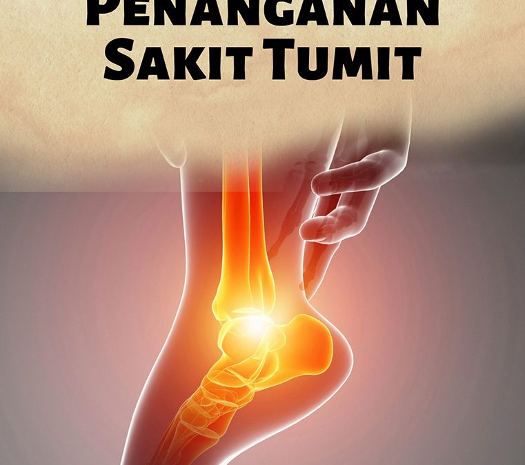Penanganan Sakit Tumit