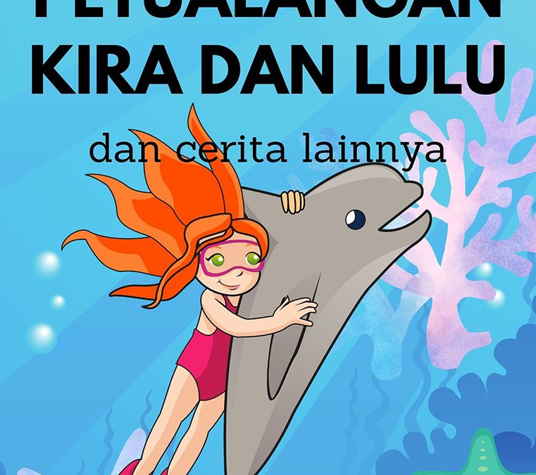 Petualangan Kira dan Lulu dan Ceritanya