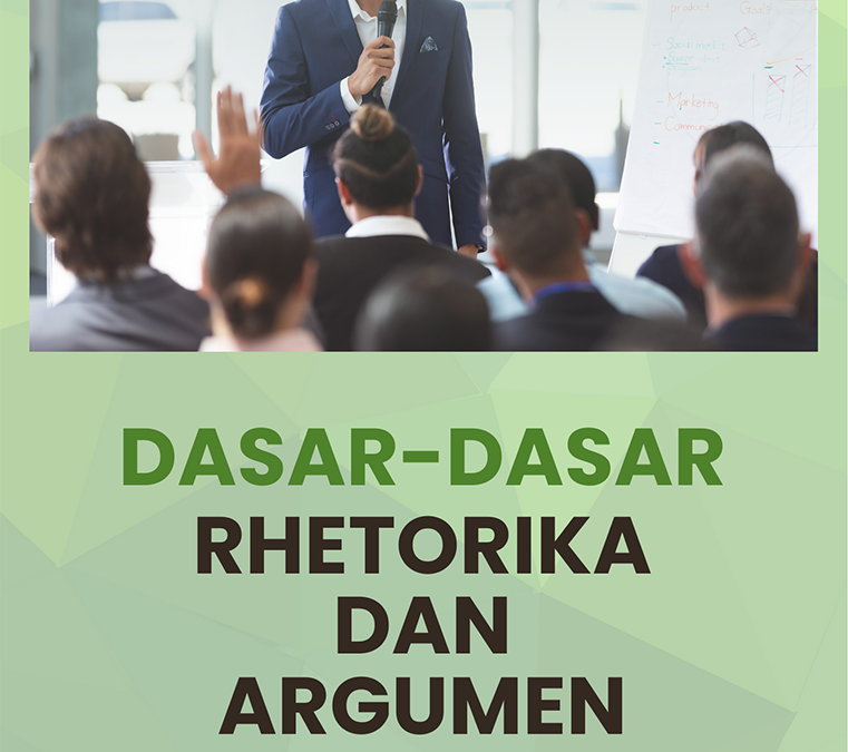 Dasar-Dasar Rhetorika dan Argumen