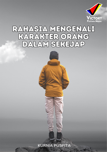 Rahasia Mengenali Karakter Orang dalam Sekejap