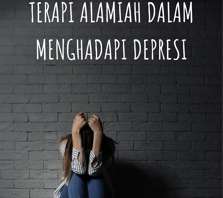 Terapi Alamiah dalam Menghadapi Depresi