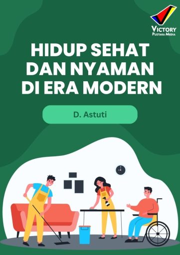 Hidup Sehat dan Nyaman di Era Modern