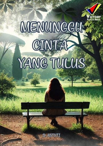 Menunggu Cinta yang Tulus