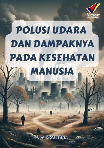 Polusi Udara dan Dampaknya pada Kesehatan Manusia