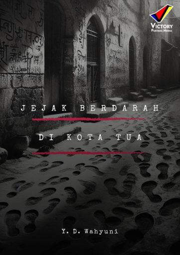 Jejak Berdarah di Kota Tua